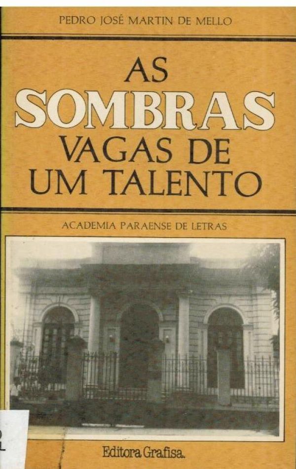 Sombras Vagas de Um Talento, As